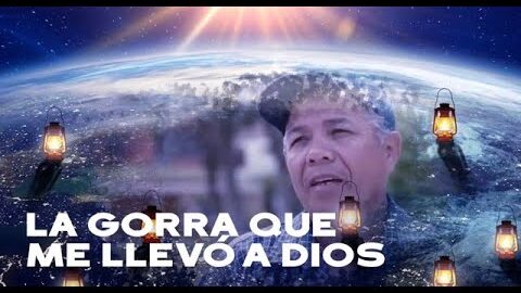 26. La gorra que me llevó a Dios