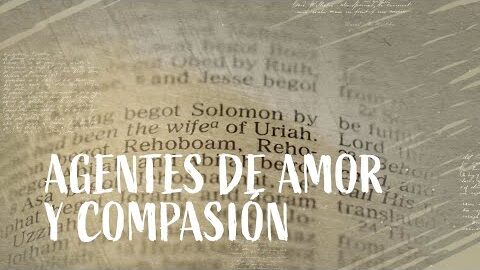 07. Agentes de amor y compasión