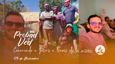 Conociendo a Jesús a través de la misión | Probad y Ved (09/Nov)