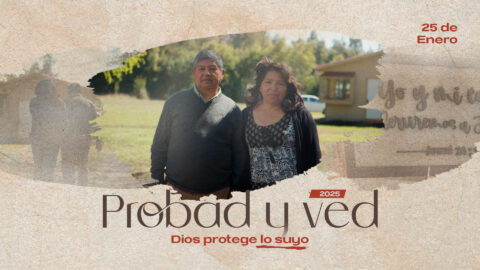 Dios protege lo suyo | Probad y Ved 2025 (25/Ene)