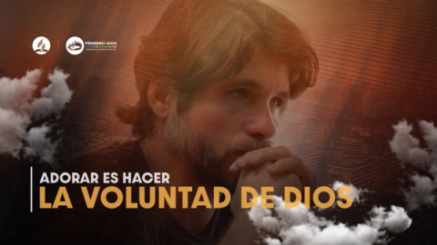 46. Adorar es hacer la voluntad de Dios