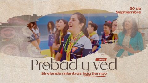 Sirviendo mientras hay tiempo | Probad y Ved 2025 (20/Sep)