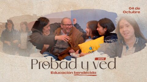 Educación bendecida | Probad y Ved 2025 (04/Oct)