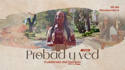 Cuidando del templo | Probad y Ved 2025 (01/Nov)