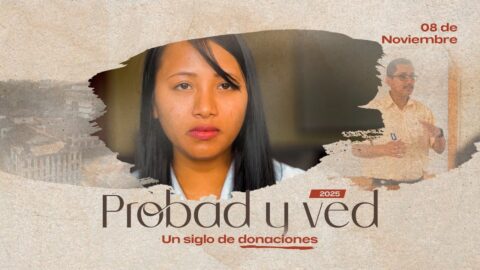 Un siglo de donaciones | Probad y Ved 2025 (08/Nov)