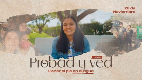 Poner el pie en el agua | Probad y Ved 2025 (22/Nov)