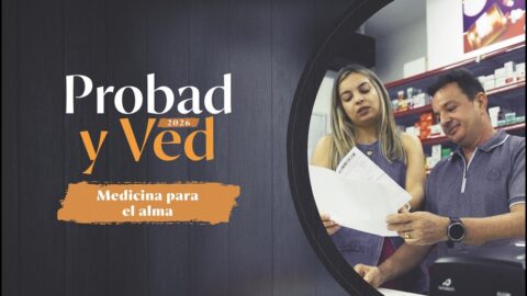 Medicina para el alma | Probad y Ved 2026 (23/May)