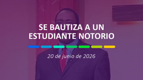 Se bautiza a un estudiante notorio | 20 de junio de 2026