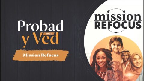 Misión Refocus | Probad y Ved 2026 (27/Jun)