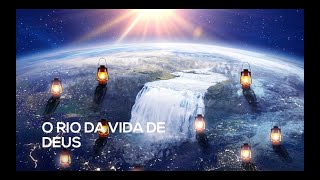1. O rio da vida de Deus