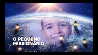 8. O pequeno missionário