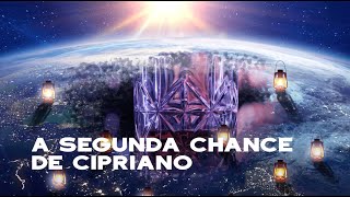14. A segunda chance de Cipriano