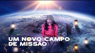 13. Um Novo Campo de Missão