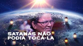 47. Satanás nao podia toca-la