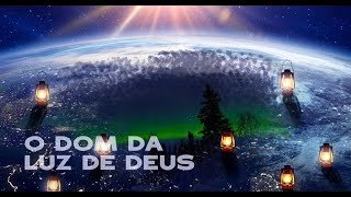 46. O Dom da luz de Deus