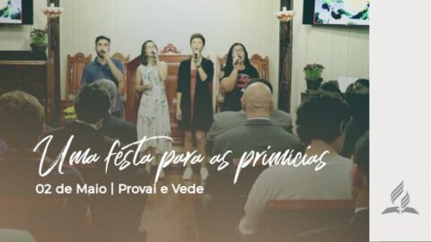 UMA FESTA PARA AS PRIMÍCIAS