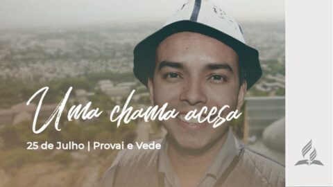 UMA CHAMA ACESA