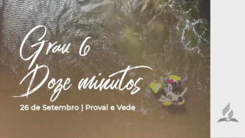 GRAU 6 - DOZE MINUTOS
