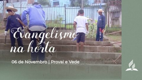 EVANGELISMO NA HORTA