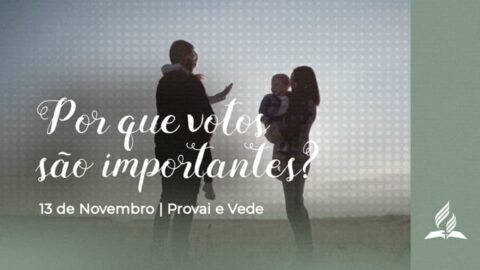 POR QUE VOTOS SÃO IMPORTANTES?