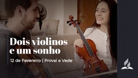 Dois violinos e um sonho