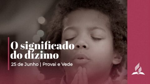 O SIGNIFICADO DO DÍZIMO