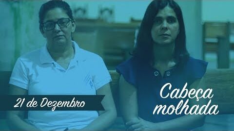 CABEÇA MOLHADA