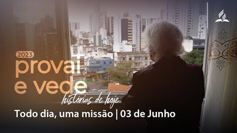 Todo dia, uma missão