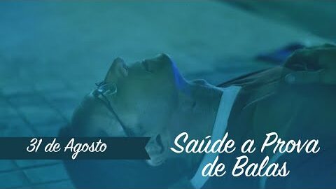 SAÚDE À PROVA DE BALAS