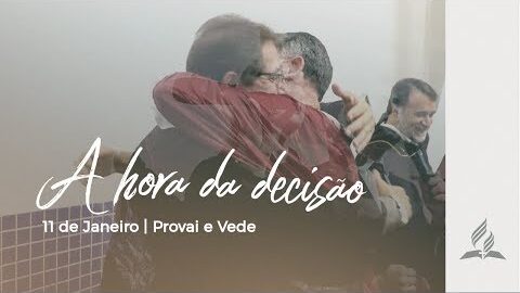 A HORA DA DECISÃO