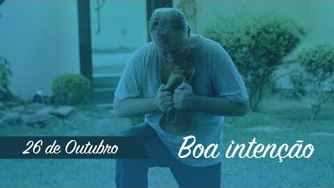BOA INTENÇÃO