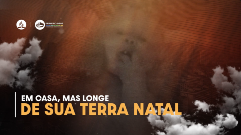 31. Em casa, mas longe de sua terra natal
