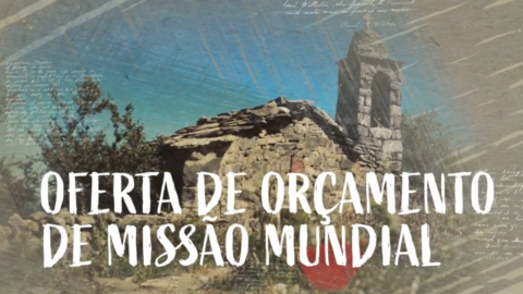 28. Oferta de Orçamento de Missão Mundial