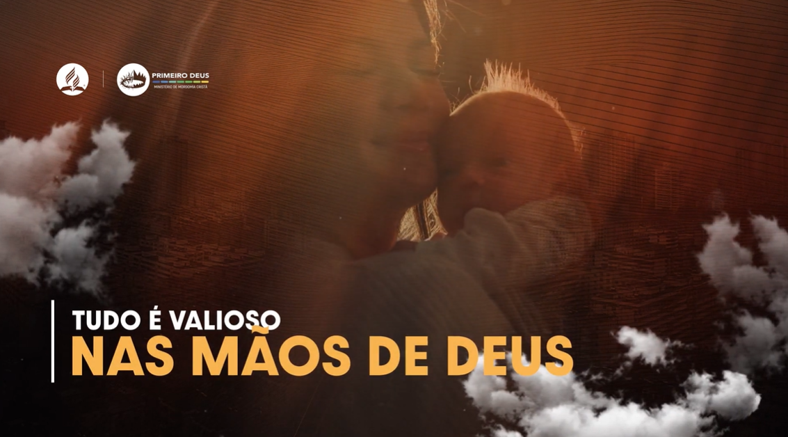 43. Tudo é valioso nas mãos de Deus