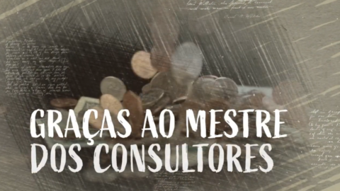 06. Graças ao consultor mestre