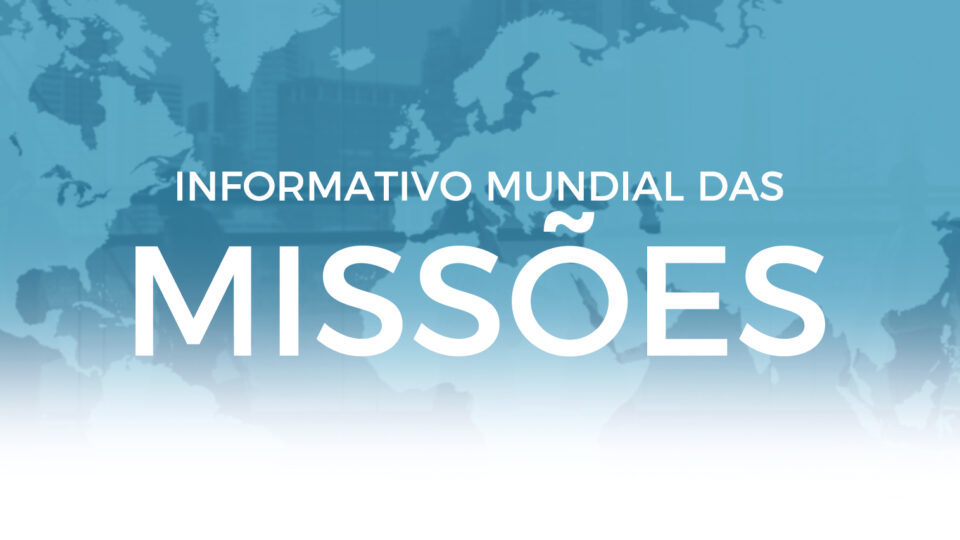 Informativo Mundial das Missões