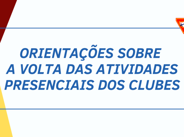 Orientações sobre a volta das atividades presenciais dos Clubes de Aventureiros