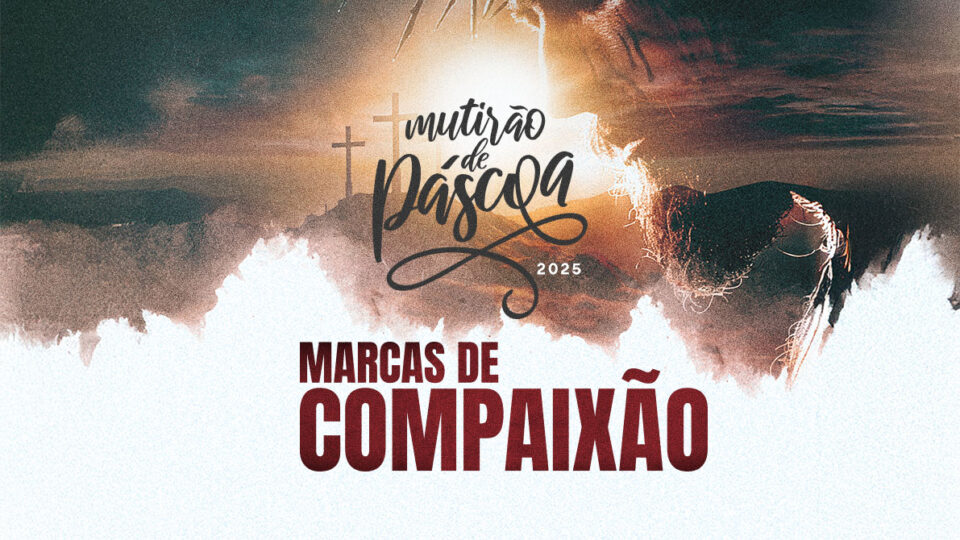 Mutirão de Páscoa 2025