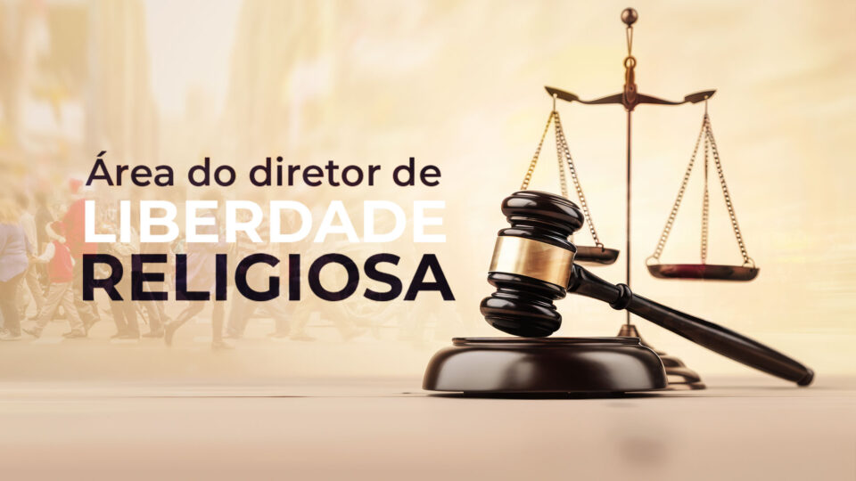 Área do Diretor de Liberdade Religiosa