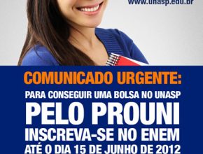 Interessados em  bolsas no Unasp pelo Prouni devem se inscrever no Enem até dia 15