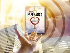 Milhares de livros "A Única Esperança" foram distribuídos pelo Brasil.