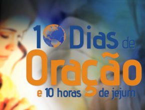 Tocantins em 10 dias de Oração e 10 Horas de Jejum