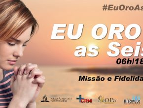 Projeto “Eu oro as seis” é lançado em Santarém