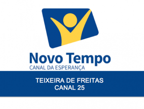 Cidade de Teixeira de Freitas recebe sinal aberto da TV Novo Tempo