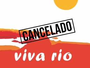 Comunicado Oficial - Cancelamento do Viva Rio