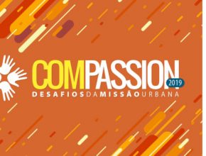 Inscrições para Compassion Brasil 2019 terminam no início de maio