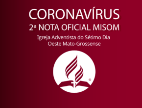 2º Comunicado Oficial - Igreja Adventista do Sétimo Dia para região Oeste do Mato Grosso (MisOM)