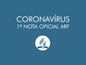 Comunicado Oficial ARF - Combate ao Coronavírus