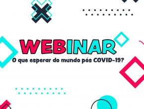 Webinar debaterá o comportamento do consumidor pós a COVID-19