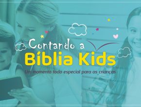 Projeto no YouTube conta histórias bíblicas para celebrar o mês das crianças